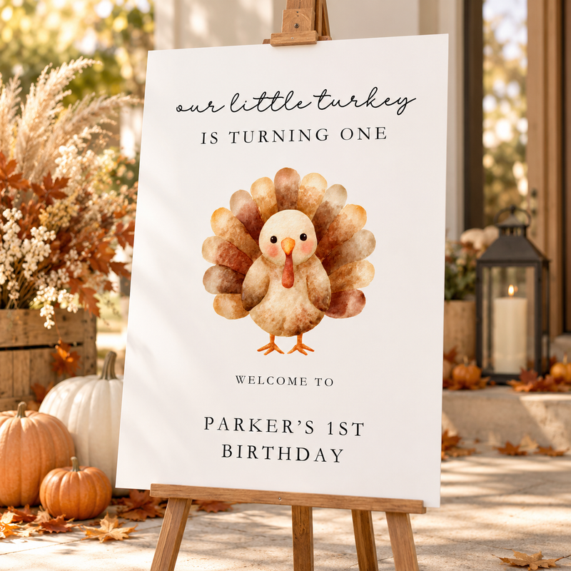 Little Turkey First Birthday Welcome Sign L169