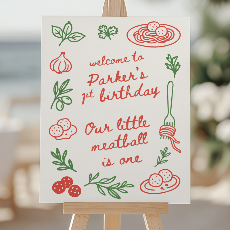 Our Little Meatball Is One Birthday Party Welcome Sign L70