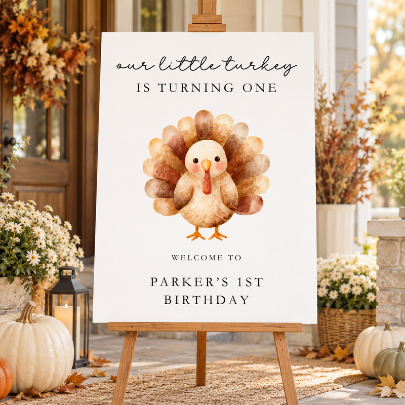 Little Turkey First Birthday Welcome Sign L169